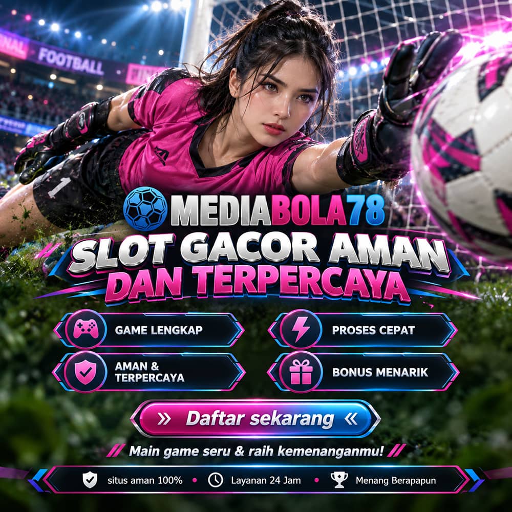 Mediabola78 | Semangat Olahraga dengan Gaya Modern